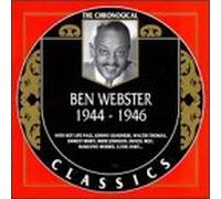 Webster, Ben - 1944-1946 (Chronological Classics)