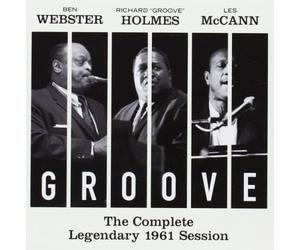 Webster Ben, Holmes Richard, Mccann Les - The Complete Legendary 1961 Session