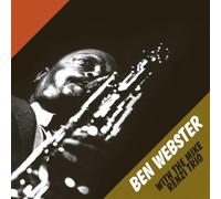 Webster, Ben - With Mike Renzi Trio by Webster, Ben [Music CD]