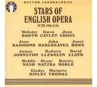 Webster Booth - Gwen Gatley - Joan Cross - Joan Hammond - John Hargreaves - Janet Howe - James Johnston - David Lloyd - Stars of English Opera