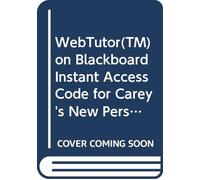WebTutor(TM) on Blackboard Instant Access Code for Carey's New Perspectives on Creating Web Pages with HTML, XHTML, and XML