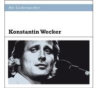 WECKER, KONSTANTIN - DIE LIEDERMACHER