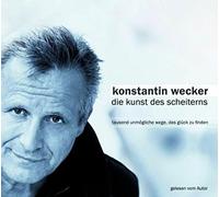 Wecker, Konstantin - Kunst Des Scheiterns