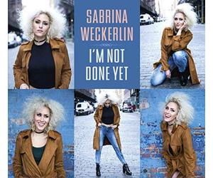 Weckerlin,Sabrina - I'M Not Done Yet