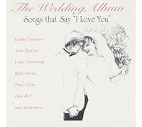 Wedding Album - Songs That Say I Love You