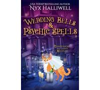 Wedding Bells & Psychic Spells: 8