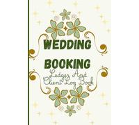 Wedding Booking Ledger and Client Log Book.: Professional Multi-Client Event Reservation Tracker, Deposit Payment Ledger, and Business Logs for Venue Managers, Coordinators, and Planners