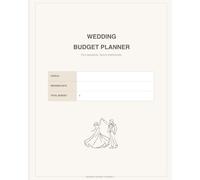 Wedding Budget Planner: An Elegant Wedding Expense Tracker for Budgets, Vendors, Payments, Savings, Catering, Attire, Flowers & More