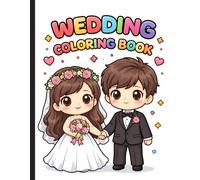 Wedding Coloring Book for Kids: Fun & Easy Wedding Coloring Pages for Kids Ages 4-8 | Bride, Groom, Cake, Flowers & Celebration Scenes