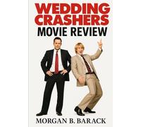 Wedding Crashers Movie Review: A Comprehensive Celebration of Hilarious Humor, Heartfelt Themes, Cinematic Craft, and Enduring Cultural Legacy in the World of Comedy
