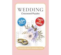 Wedding Crossword Puzzles: Crossword Puzzles with Easy to Read Print about Weddings, Love, Bridal Showers and More I 6x9 inches, 120 pages I 50+… Gift for Vacations, Holidays and Relaxation