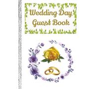 Wedding Day Guest Book: Memory Keepsake for Messages, Photos & Sketches - 100 Page Guest Sign-In Book with Lined & Blank Sections - 7 x 10 inch format in Hardcover or Paperback