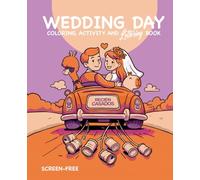 WEDDING DAY: Libro de Actividades, Colorear y Lettering para Bodas - Niños de 4 a 12 años: Diversión sin pantallas con juegos y dibujos para ... invitados a la boda (Edición en Español)