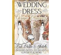 Wedding Dress Planner Cut & Paste or Sketch: Great gift for the bride, several pages with cut out options of tops & skirts to mix & match! Sketch ... Pages, Notes, To Do Lists, Contacts & More!