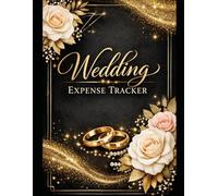 Wedding Expense Tracker: Plan, Track and Manage Your Wedding Budget with Ease