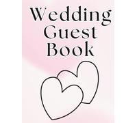 Wedding Guest Book: A Modern Sign-In Keepsake for Wedding Messages and Memories
