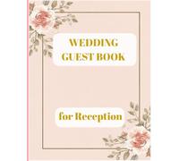 Wedding Guest Book For Reception with Twist: Elegant Wedding Keepsake for Guests to Write Wishes, Advice, Memories, and Messages - 100 Pages