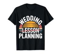 Wedding Lesson Planning Teacher Preparation Marriage - Maglietta