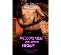 Wedding Night with a dominant Kitsune: First Time Gay BDSM Story