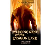 Wedding Night with the Dragon Lord: First Time Gay Short Story