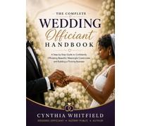 Wedding Officiant Handbook: A Complete Guide to Planning, Preparing, and Performing Memorable Wedding Ceremonies