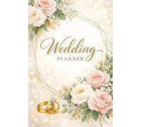 Wedding Planner 2026-2027: Weekly Organizer for Brides