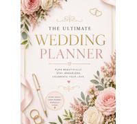 Wedding Planner: A Complete Guide to Plan Your Dream Wedding - Budget Tracker, Guest List, Vendor Contacts, Timeline & More
