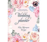 Wedding planner. Il mio matrimonio da sogno. Ediz. a spirale