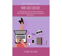 Wedding planner: non solo fiocchi: Il primo manuale-corso per wedding planner c