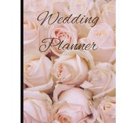 Wedding Planner Organiser 2026| Complete Bridal Checklist, Budget Tracker, and Guest List Journal | 8.5 x 11 inch size, 75 pages