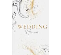 Wedding Planner & Organizer: Budget, Guest list, Timeline & Checklist for planning Your Perfect Wedding Day