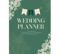 Wedding Planner & Organizer: Organize Every Detail from “Yes” to “I Do”