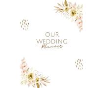 Wedding Planner: Plan, Organize & Celebrate Your Wedding with Ease