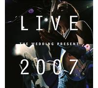 Wedding Present - Live 2007