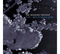 Wedding Present - Ye Ye-Best Of The Rca Years