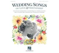 Wedding Songs of Love & Friendship (Tascabile)