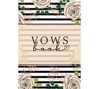 Wedding Vow Book: A Modern Guided Journal for Writing and Organizing Your Wedding Vows