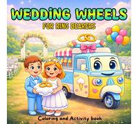 Wedding Wheels: A Ring Bearer Coloring & Activity Book for Kids on the Big Day