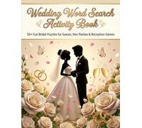 Wedding Word Search Activity Book: 50+ Fun Bridal Puzzles for Guests, Hen Parties & Reception Games