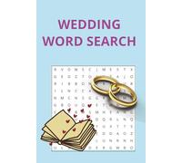 Wedding Word Search Collection: 50 Romantic Puzzles Filled With Love, Celebration, Brides, Flowers, Cakes, Music, And Memorable Wedding Moments