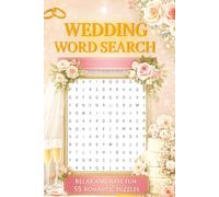 Wedding Word Search Puzzle Book: Easy-to-Read Large Print Wedding Word Searches | Love, Romance, Marriage, Honeymoon, and More | ~500 Words | 55 Puzzles | 6 x 9 in | 110 Pages