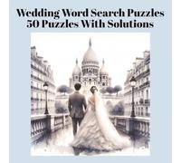 Wedding Word Search Puzzle Book: Fun and Relaxing Wedding-Themed Word Finds for Brides, Guests, and Celebration Lovers