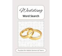 Wedding Word Search Puzzle Book: Word Searches with Easy to Read Print about Weddings, Brides, Groom, Bridesmaids and Newlyweds and more / 6x9 inches, ... for Holidays, Vacations and Free Times.