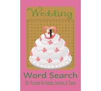 Wedding Word Search Puzzle Book: Word Searches with Easy to Read Print About Weddings, Engagements, Love and More | 6x9 inches, 110 pages | 50+ ... Gifts for Vacations, Holidays, and Spare time