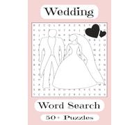 WEDDING WORD SEARCH PUZZLE BOOK: Word Searches with easy to read print about Weddings, Marriage | 6x9 inches, 110 pages | 50+ PUZZLES... Gift for Wedding, Holidays, Birthdays, Vacations and Free time