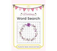 Wedding Word Search Puzzle Book: Word Searches with Easy-to-Read Print Celebrating Love, Marriage, and Romance | 6 x 9 inches, 110 Pages | 50+ Puzzles ... Gift for Vacations, Holidays and Free Times