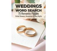 Weddings Word Search: 75 Romantic Puzzles for Bridal Showers, Receptions & Cozy Nights