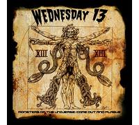 Wednesday 13 - Monsters of The Universe: Come Out and Plague