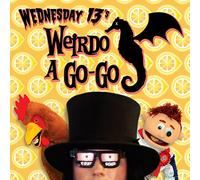 Wednesday 13 - Weirdo A Go-Go
