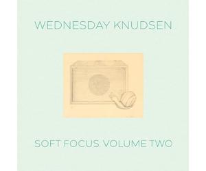 Wednesday Knudsen - Soft Focus, Vol. 2 [Vinyl LP] [VINYL]